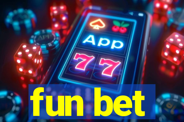 fun bet